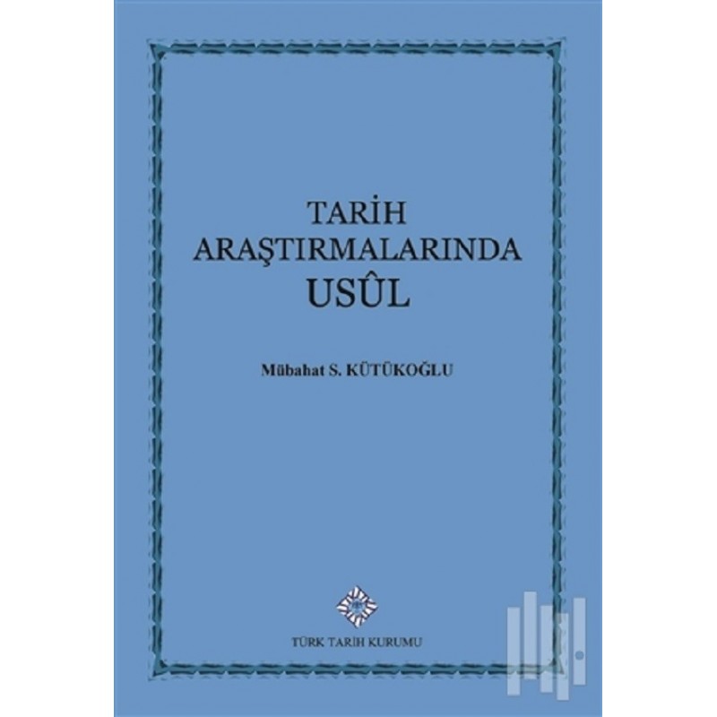 Tarih Araştırmalarında Usul