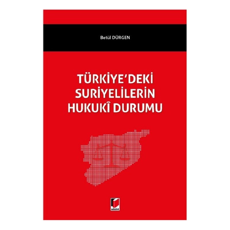 Türkiye'deki Suriyelilerin Hukuki Durumu