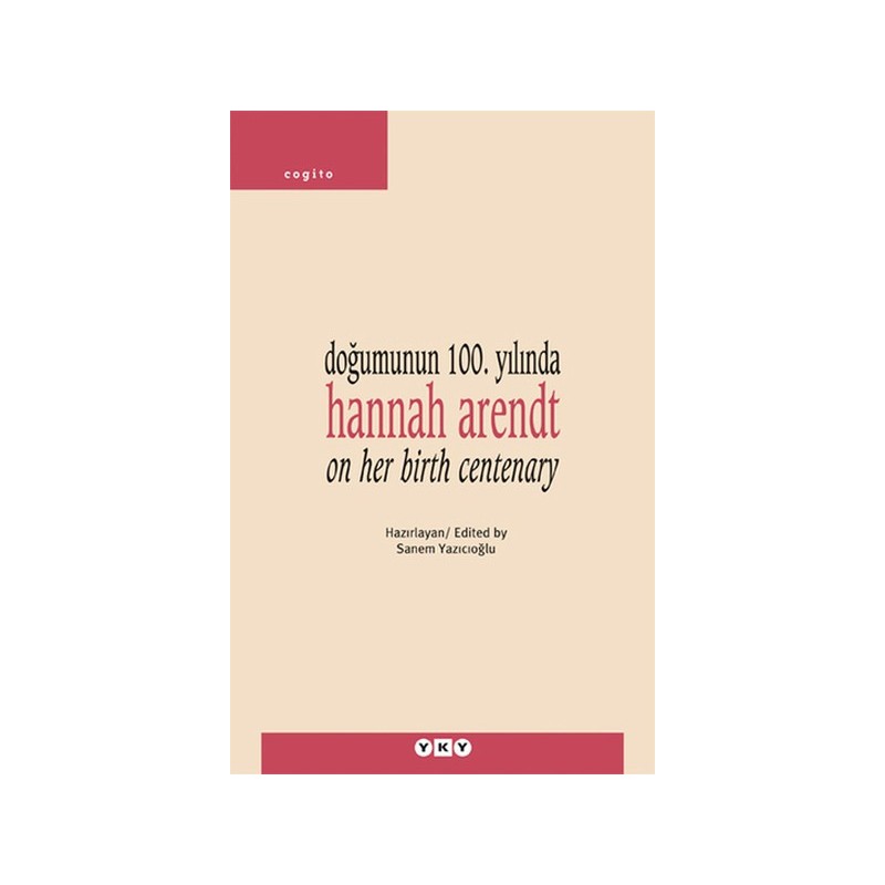Doğumunun 100. Yılında Hannah Arendt