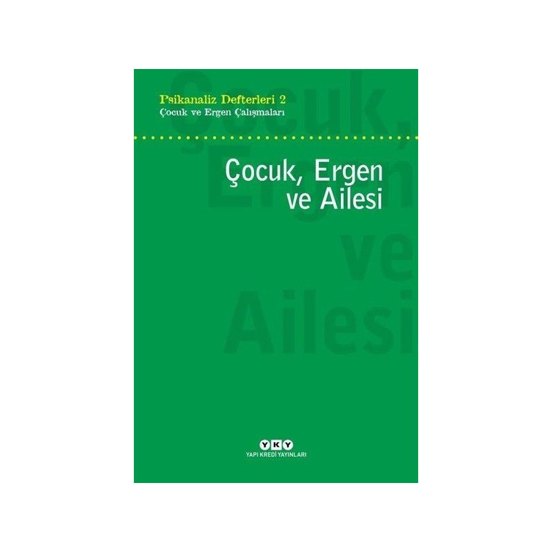 Çocuk, Ergen Ve Ailesi Psikanaliz Defterleri 2