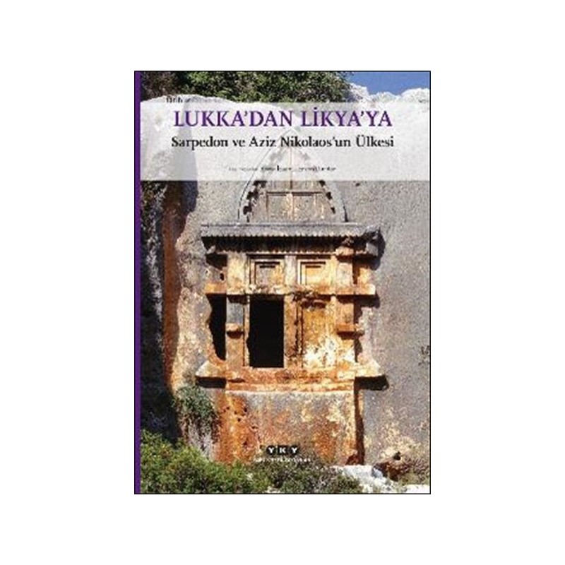 Lukkadan Likyaya Sarpedon Ve Aziz Nikolaosun Ülkesi Küçük Boy