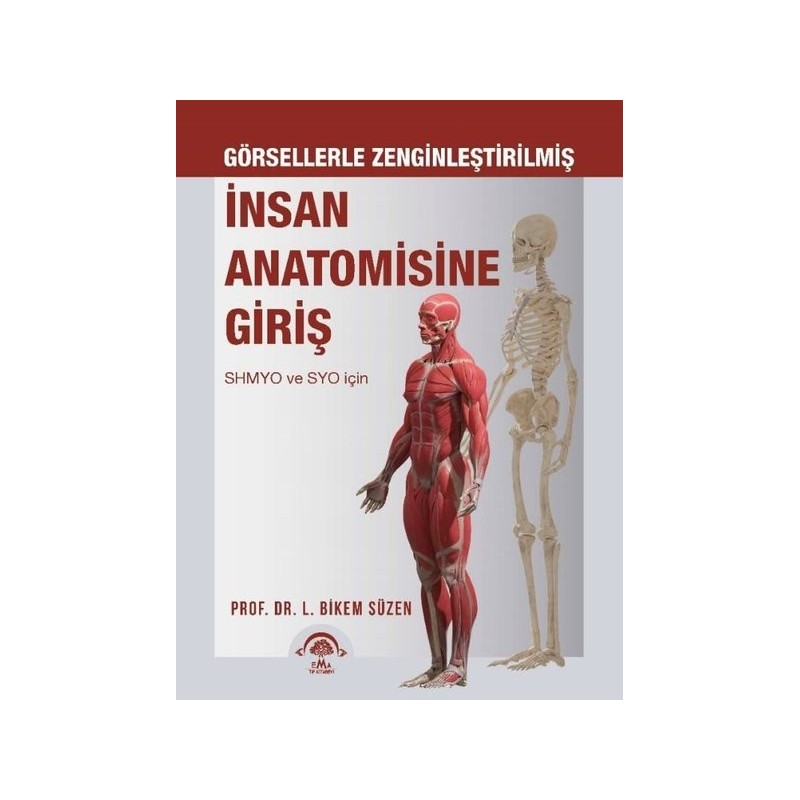 Görsellerle Zenginleştirilmiş İnsan Anatomisine Giriş