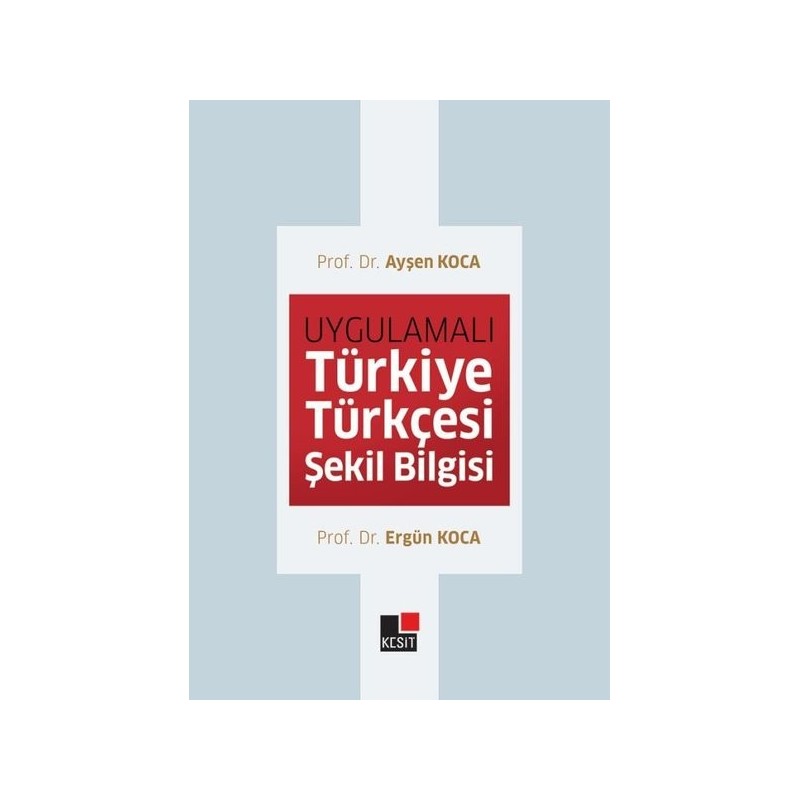 Uygulamalı Türkiye Türkçesi Şekil Bilgisi