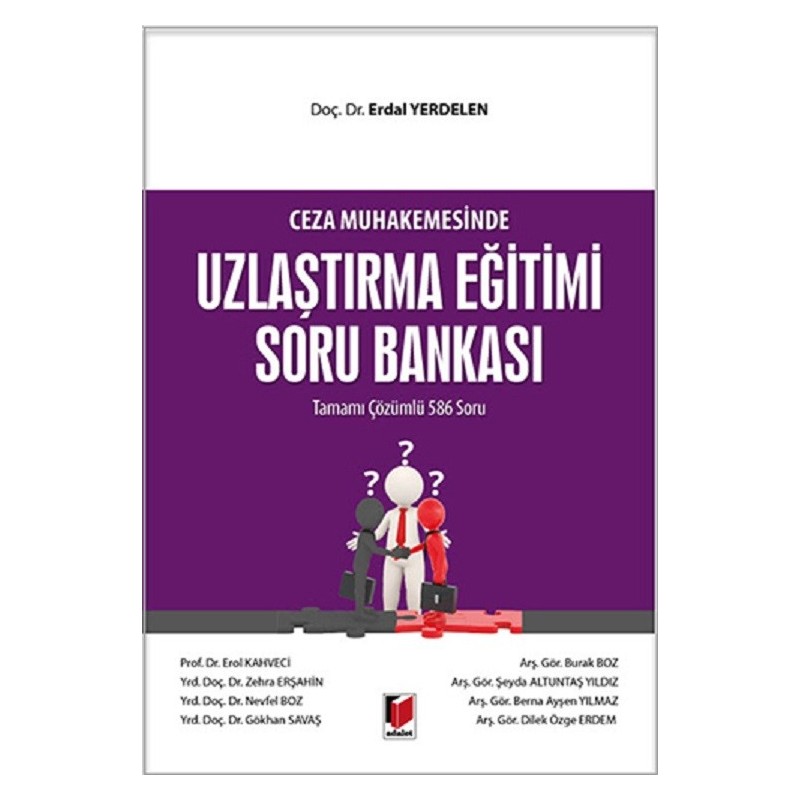 Ceza Muhakemesinde Uzlaştırma Eğitimi Soru Bankası / Tamamı Çözümlü 586 Soru