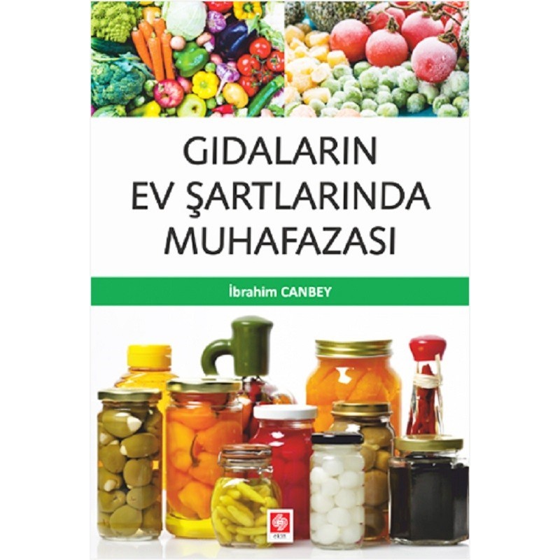Gıdaların Ev Şartlarında Muhafazası