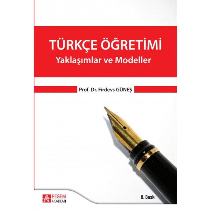 Türkçe Öğretimi - Yaklaşımlar Ve Modeller