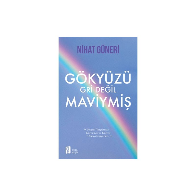 Gökyüzü Gri Değil Maviymiş