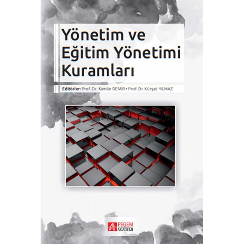 Yönetim Ve Eğitim Yönetimi Kuramları Yönetim Ve Eğitim Yönetimi Kuramları