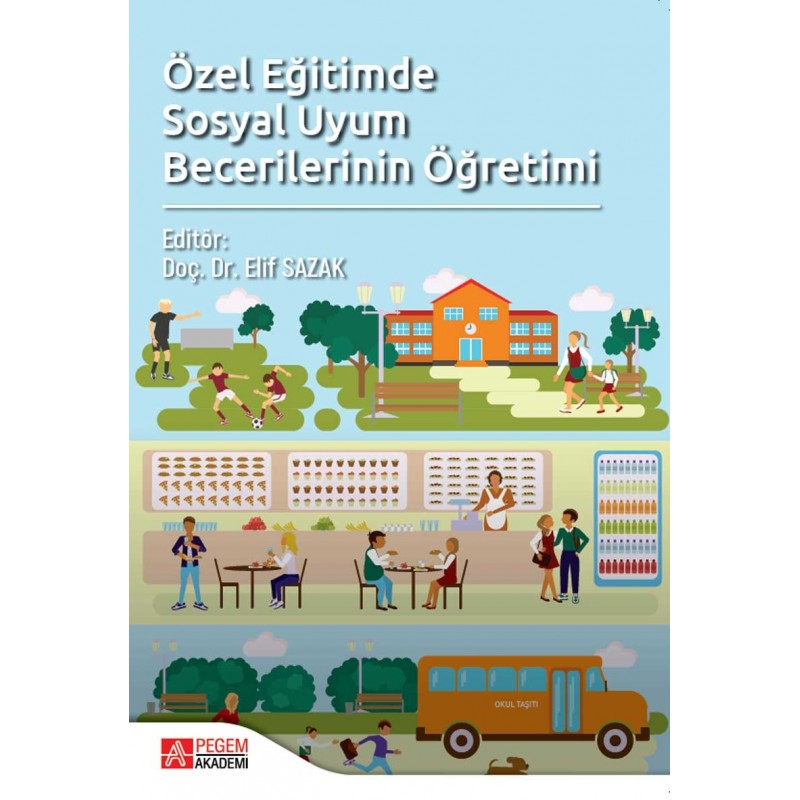 Özel Eğitimde Sosyal Uyum Becerilerinin Öğretimi