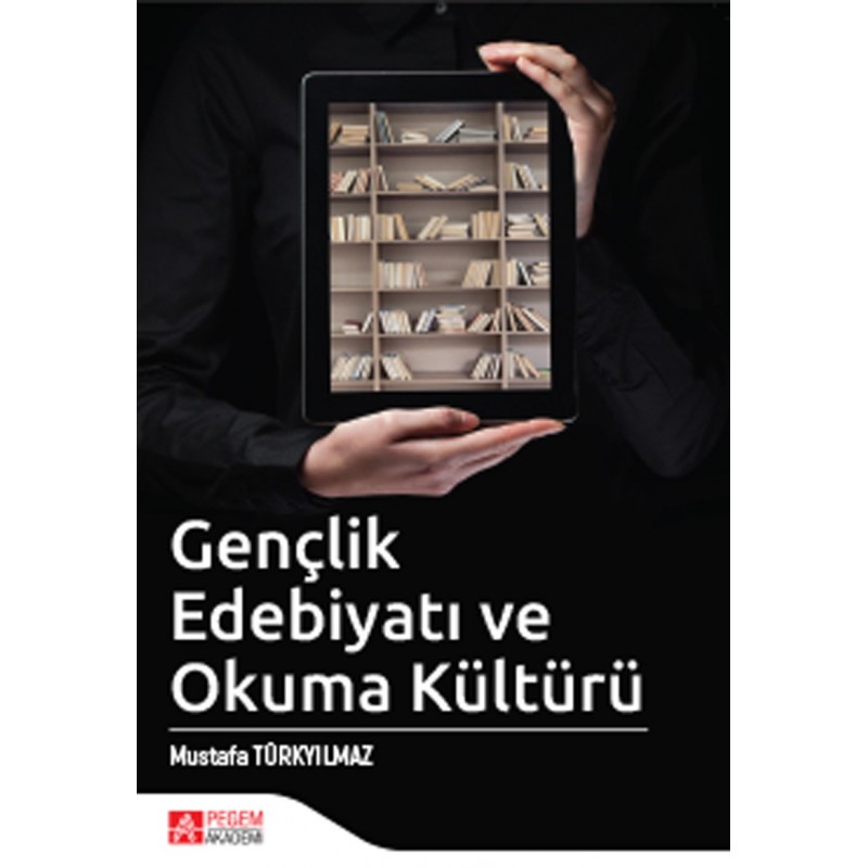 Gençlik Edebiyatı Ve Okuma Kültürü Gençlik Edebiyatı Ve Okuma Kültürü