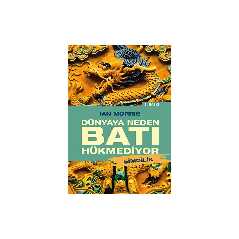 Dünyaya Neden Batı Hükmediyor (Şimdilik) Dünyaya Neden Batı Hükmediyor (Şimdilik)