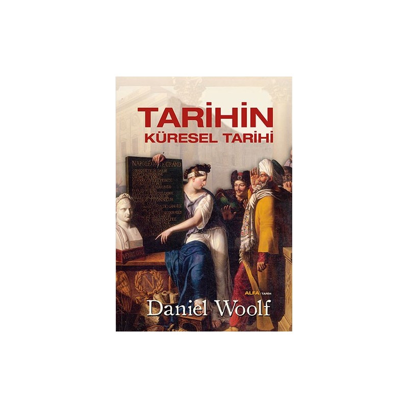 Tarihin Küresel Tarihi (Ciltli)