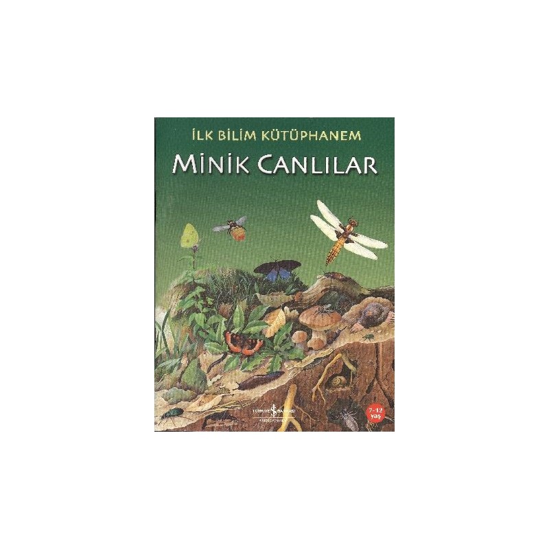İlk Bilim Kütüphanem Minik Canlılar