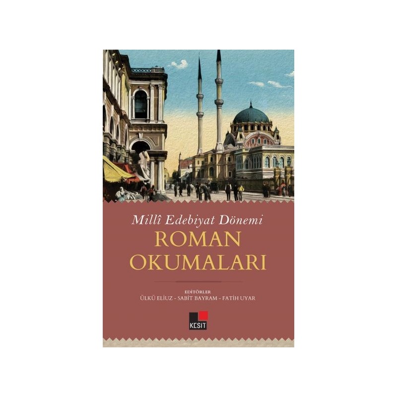 Milli Edebiyat Dönemi Roman Okumaları