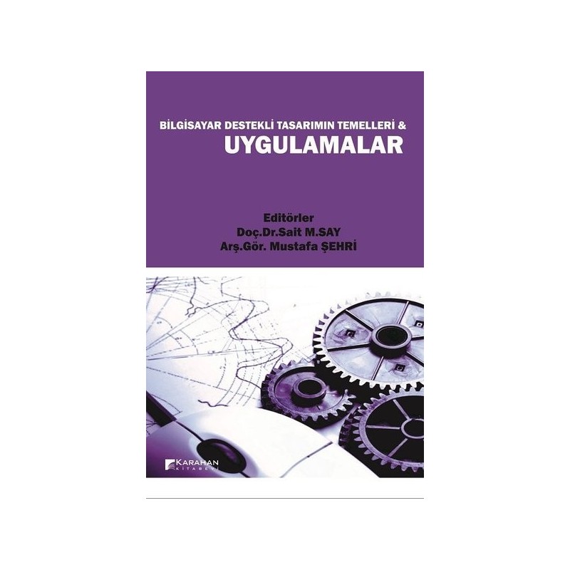 Bilgisayar Destekli Tasarımın Temelleri & Uygulamalar