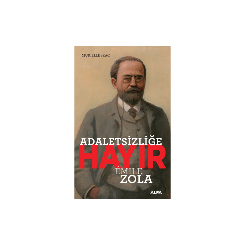 Adaletsizliğe Hayır - Emile Zola