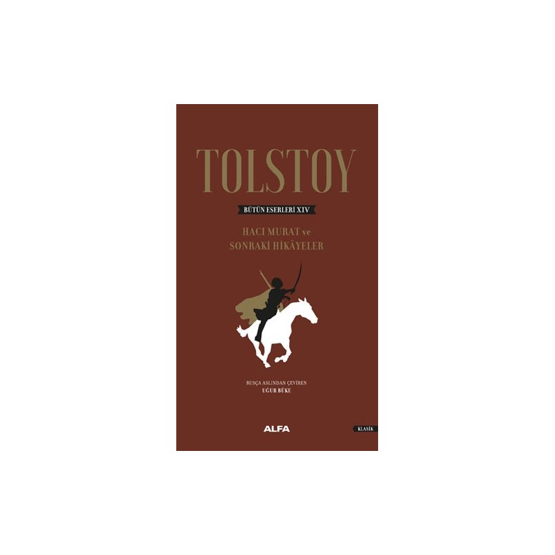 Tolstoy Bütün Eserleri 14 (Ciltli) Tolstoy Bütün Eserleri 14 (Ciltli)