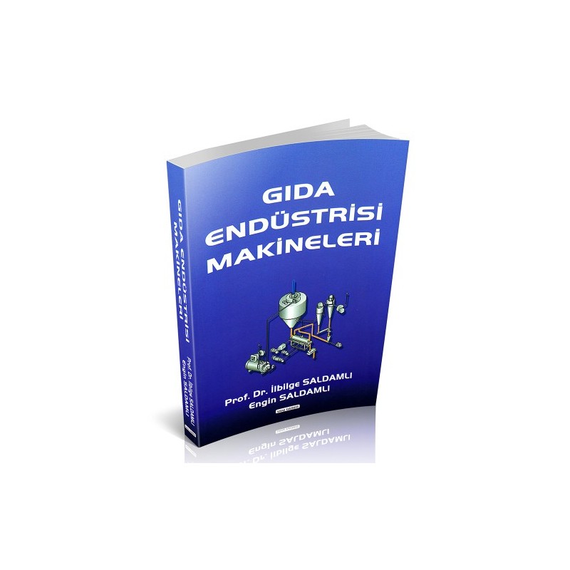 Gıda Endüstrisi Makineleri - İlbilge Saldamlı, Engin Saldamlı