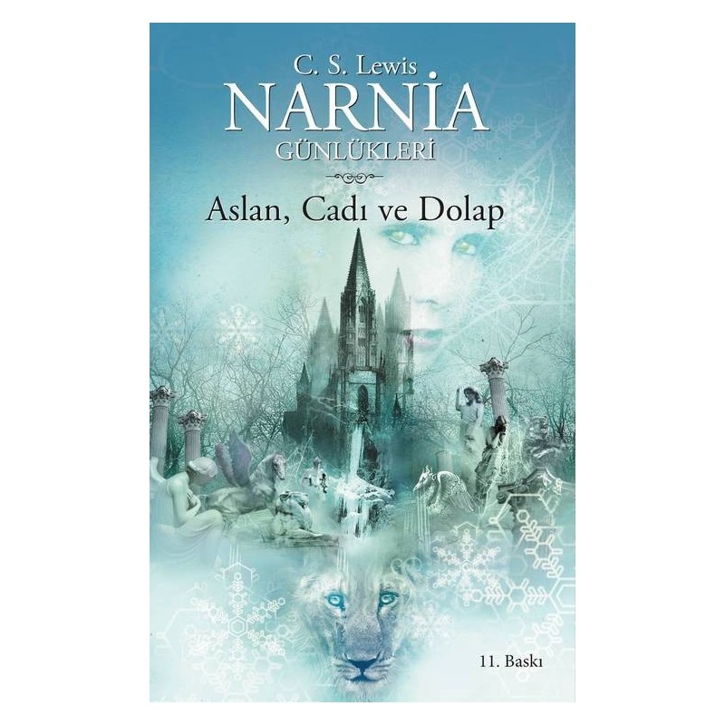 Narnia Günlükleri 2 Aslan, Cadi Ve Dolap