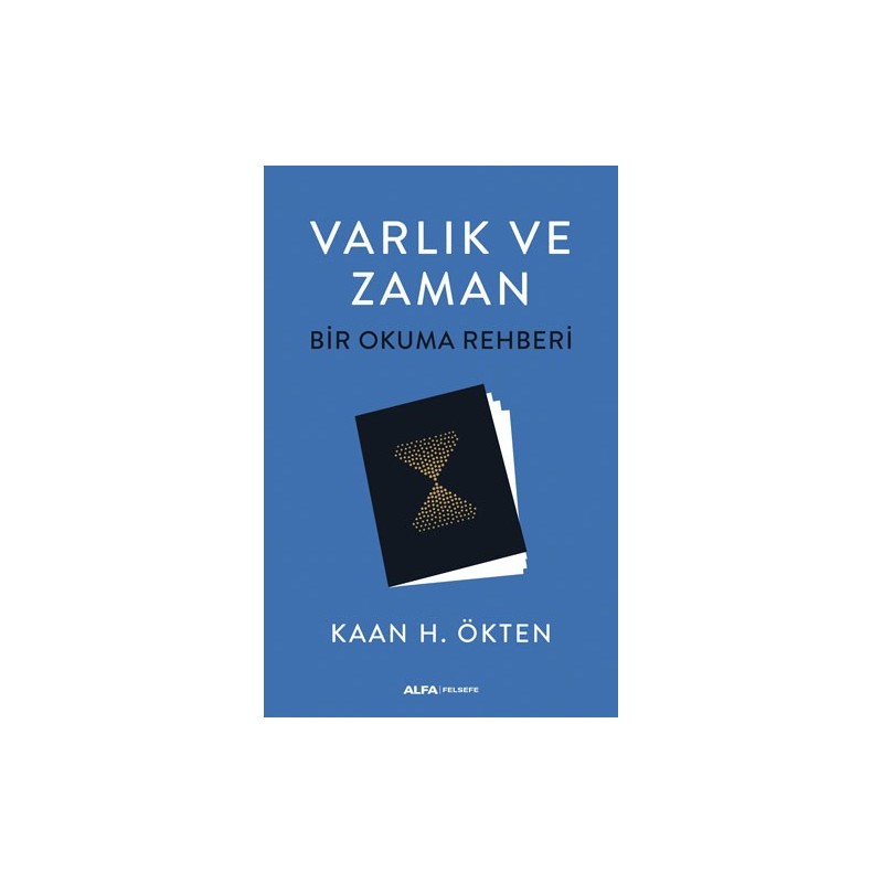 Varlık Ve Zaman - Bir Okuma Rehberi