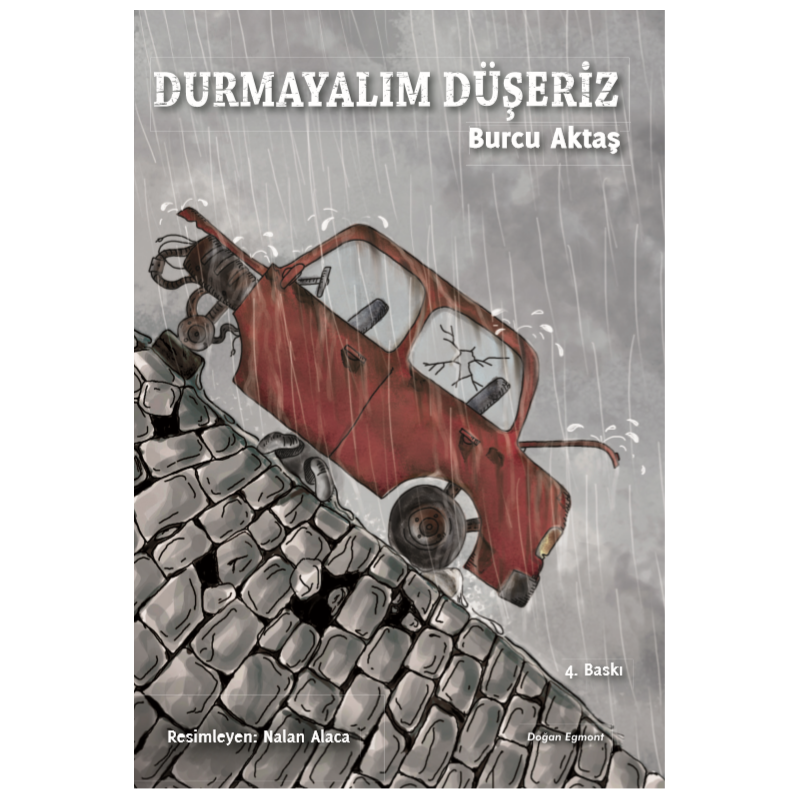 Durmayalim Düşeriz