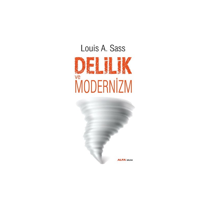 Delilik Ve Modernizm Delilik Ve Modernizm