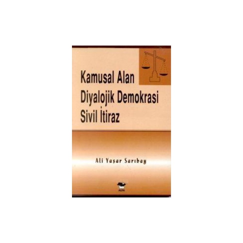 Kamusal Alan Diyalojik Demokrasi Sivil İtiraz