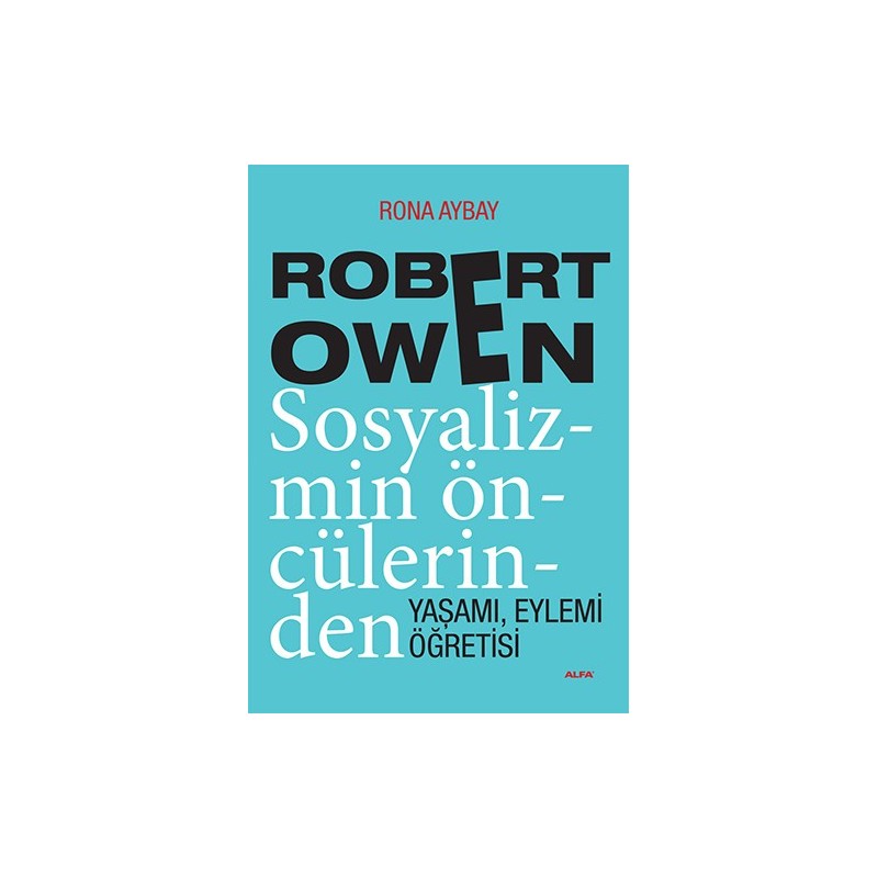 Robert Owen Sosyalizmin Öncülerinden