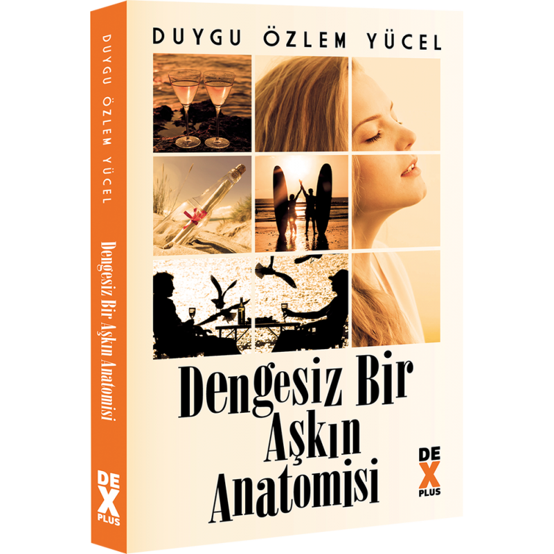 Dengesiz Bir Aşkın Anatomisi
