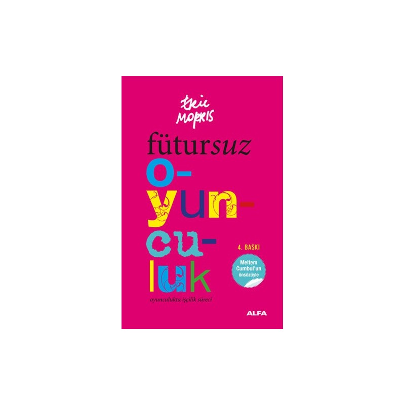 Fütursuz Oyunculuk Fütursuz Oyunculuk