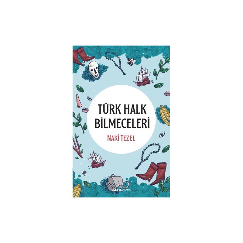 Türk Halk Bilmeceleri Türk Halk Bilmeceleri