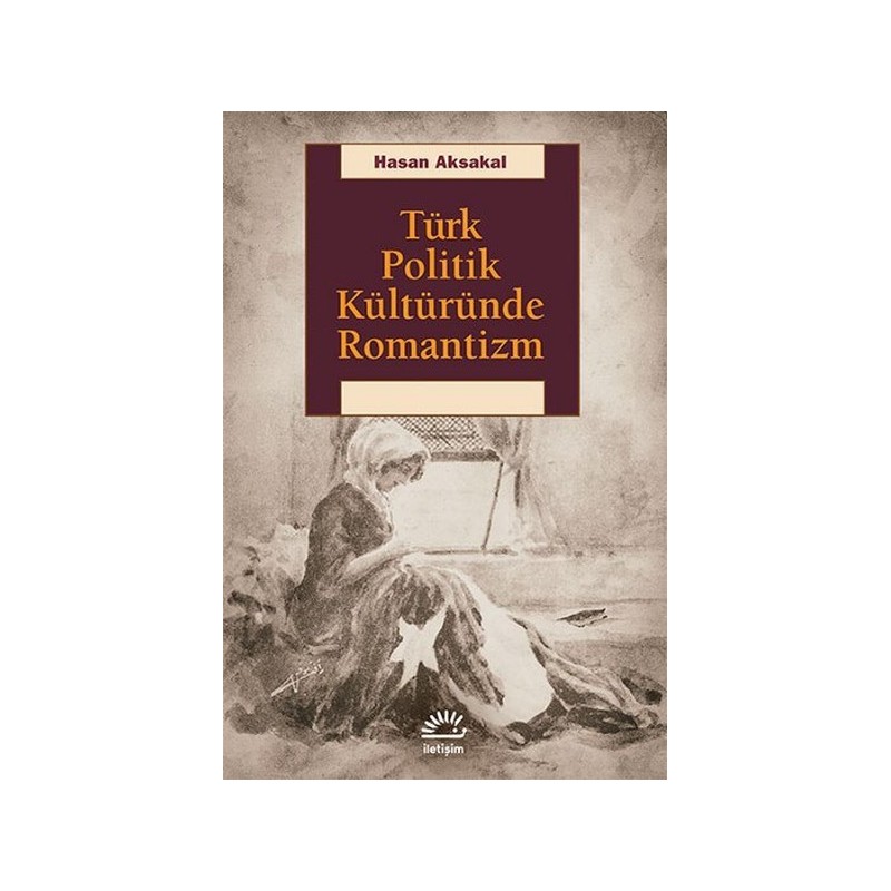 Türk Politik Kültüründe Romantizm