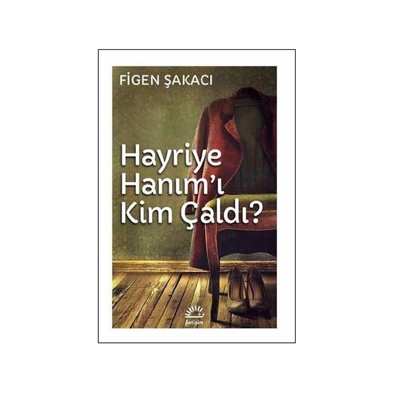 Hayriye Hanım'ı Kim Çaldı