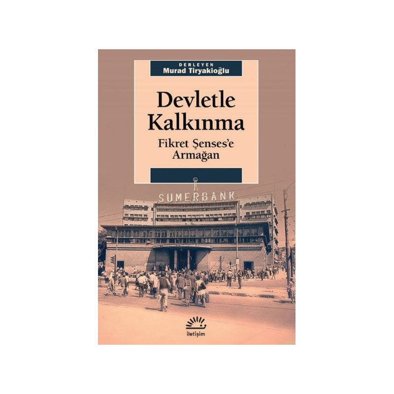 Devletle Kalkınma Fikret Şensese Armağan