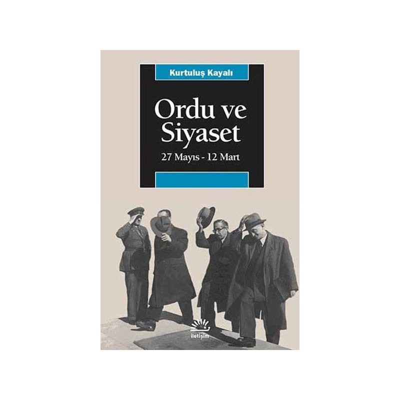 Ordu Ve Siyaset 27 Mayıs 12 Mart