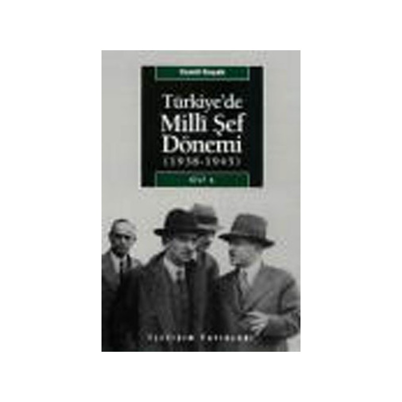 Türkiye'de Milli Şef Dönemi 1
