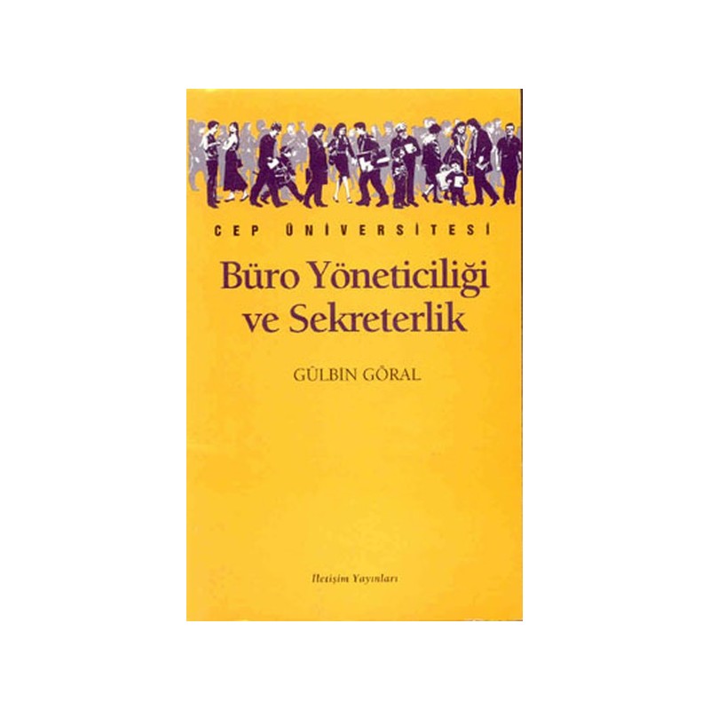 Büro Yöneticiliği Ve Yönetici Asistanlığı Çağdaş Ve Bilimsel Sekreterlik