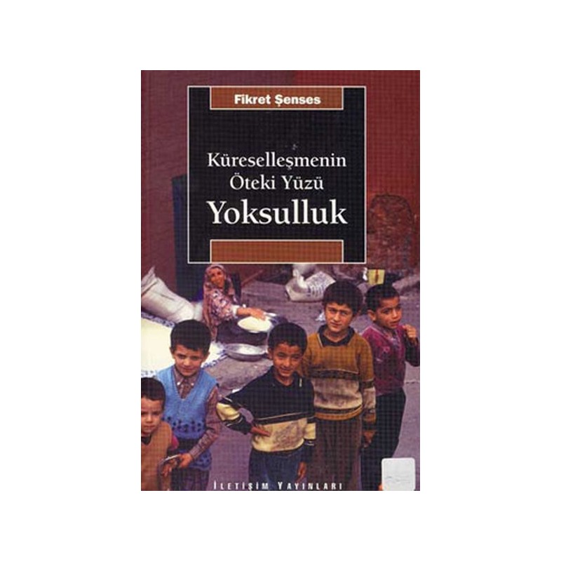 Küreselleşmenin Öteki Yüzü Yoksulluk