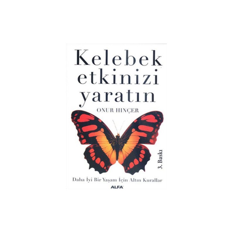 Kelebek Etkinizi Yaratın Kelebek Etkinizi Yaratın
