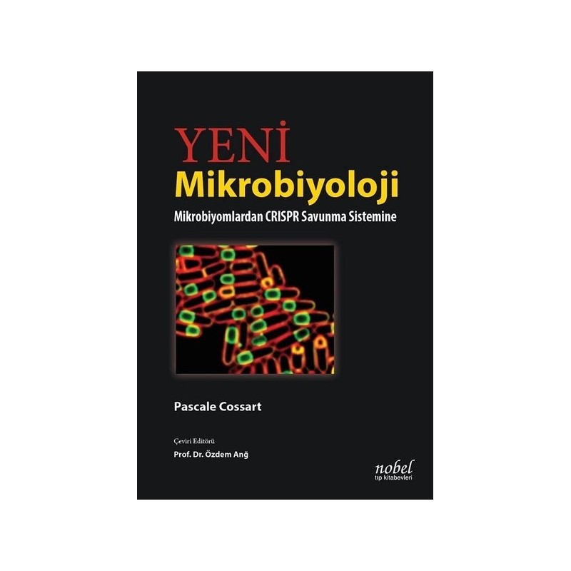 Yeni Mikrobiyoloji: Mikrobiyomlardan Crispr Savunma Sistemine