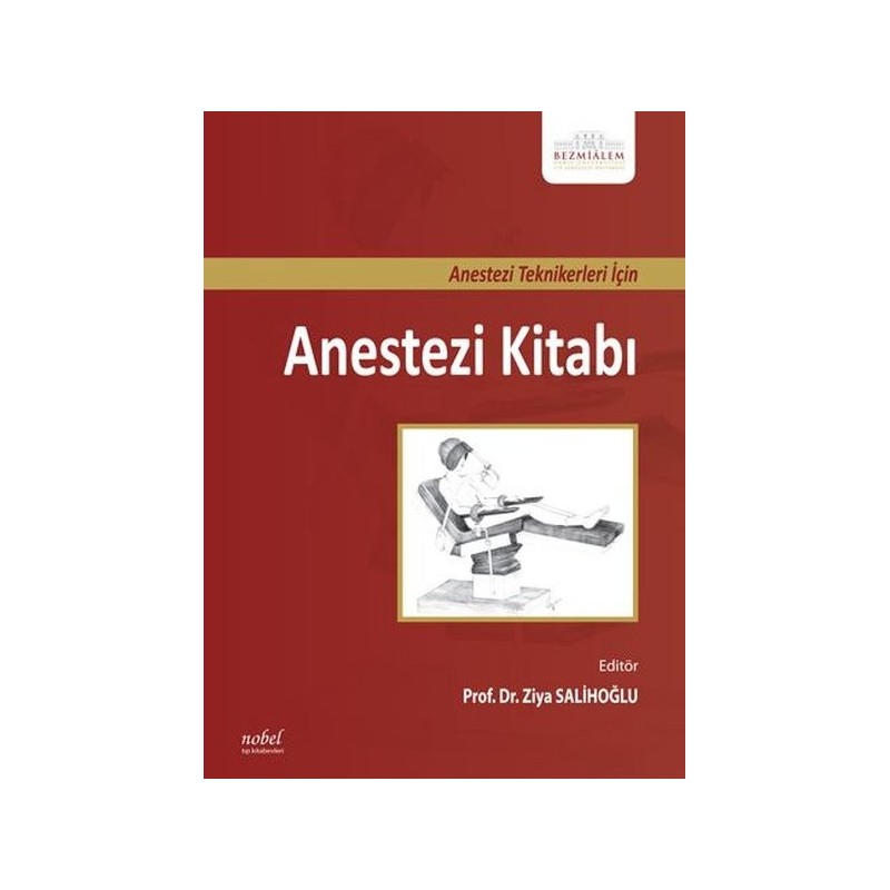 Anestezi Teknikleri İçin Anestezi Kitabı