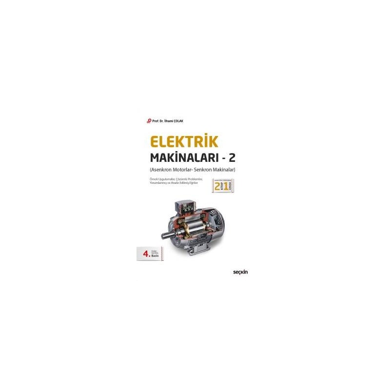 Elektrik Makinaları – 2 (Asenkron Motorlar– Senkron Makinalar)