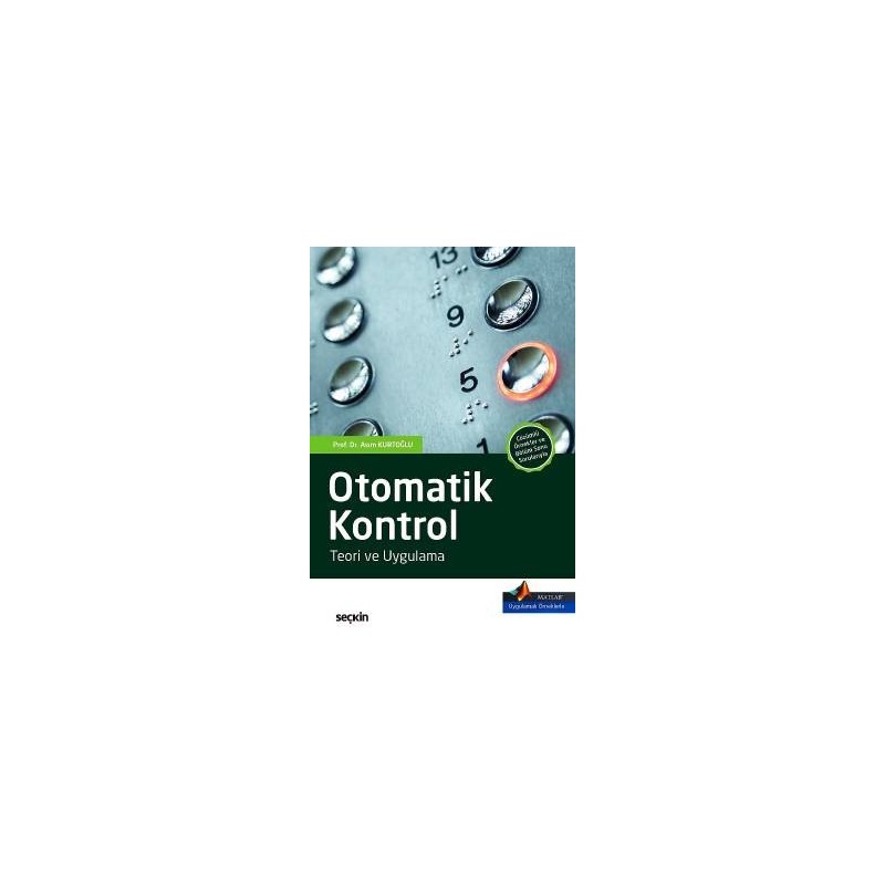 Matlab® Uygulamalı Örnekler Ile Desteklenmiştirotomatik Kontrol Teori Ve Uygulama