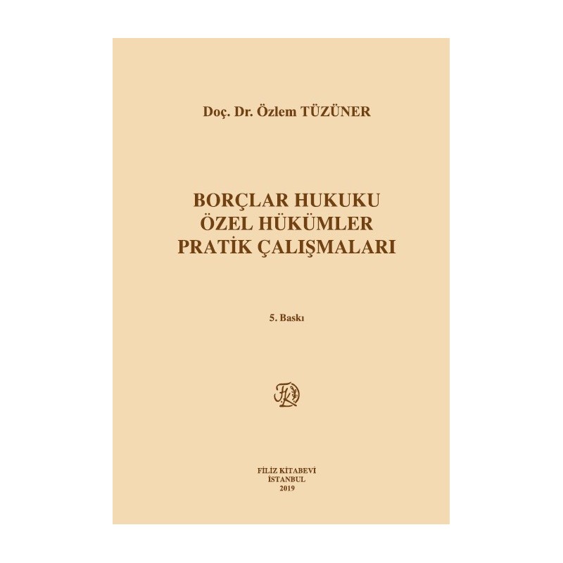 Borçlar Hukuku Özel Hükümler Pratik Çalışmaları
