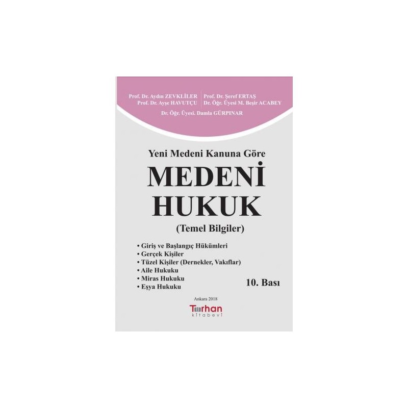 Yeni Medeni Kanuna Göre Medeni Hukuk Temel Bilgiler