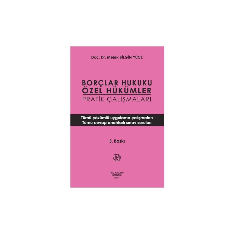 Borçlar Hukuku Özel Hükümler Pratik Çalışmaları