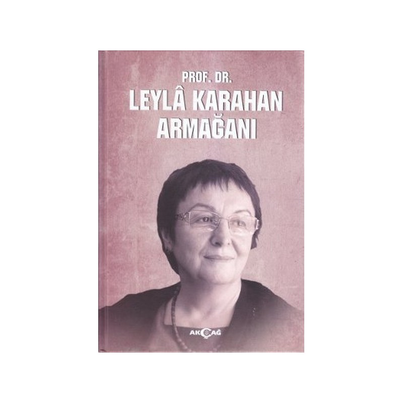 Prof. Dr. Leyla Karahan Armağanı