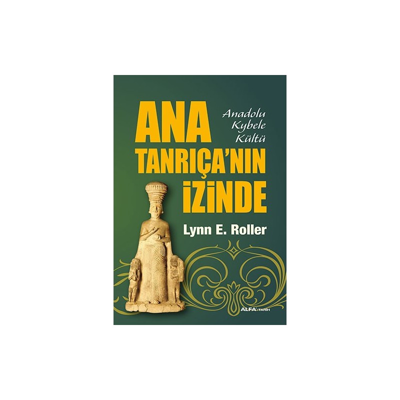 Ana Tanrıça'nın İzinde Ana Tanrıça'nın İzinde
