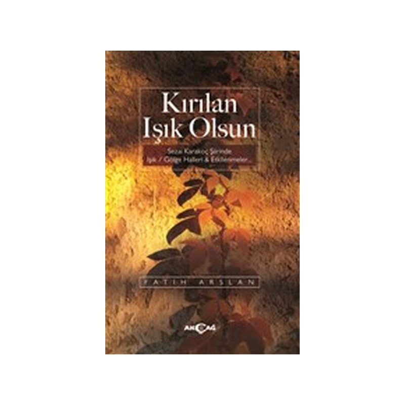 Kırılan Işık Olsun