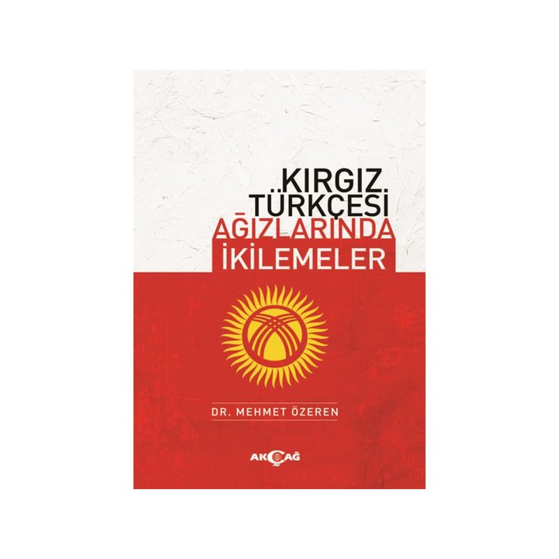 Kırgız Türkçesi Ağızlarında İkilemeler